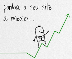 Ponha o seu site a mexer ...